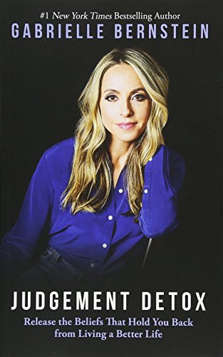 Book cover featuring author Gabrielle Bernstein and title “Judgement Detox.”