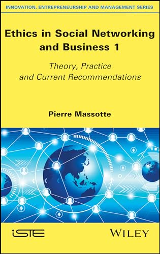 Ethics in Social Networking and Business 1: Theory