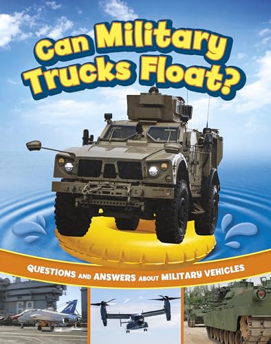 Can Military Trucks Float? : Questions and Answers About Military Vehicles