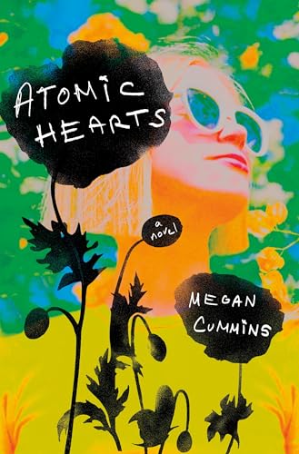 Atomic Hearts : A Novel