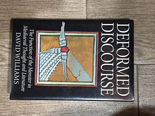 Deformed Discourse : The Function of the Monster in Mediaeval Thought and Literature