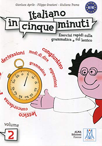 Italiano in cinque minuti : Volume 2 (Level B1-B2)