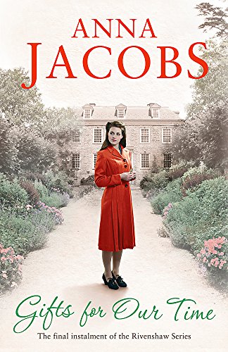 Gifts For Our Time: Book Four in the the gripping, uplifting Rivenshaw Saga set at the close of World War Two