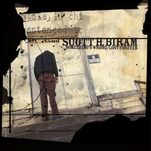 Scott H. Biram - Somethings Wrong / Lost Forever [VINYL]