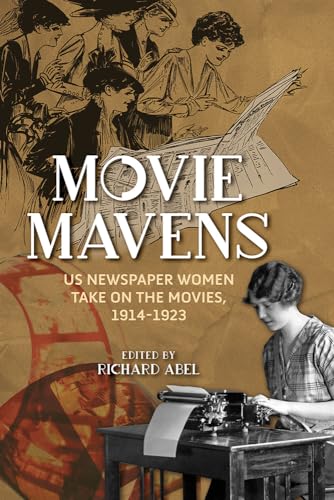 Movie Mavens: Us Newspaper Women Take on the Movies