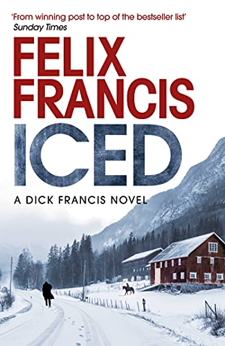 Book cover for "Iced" by Felix Francis, snowy mountain landscape.