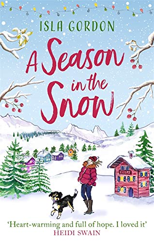 A Season in the Snow: Escape to the mountains and cuddle up with the perfect winter read!