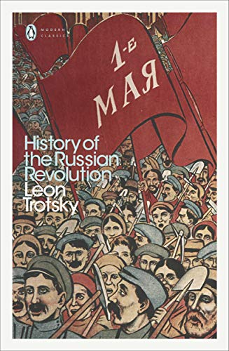 History of the Russian Revolution (Penguin Modern Classics)