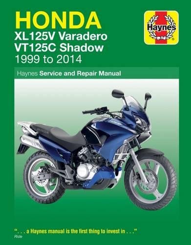 Honda XL125V Varadero & VT125C Shadow Service and Repair Manual 1999-2014