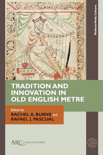 Tradition and Innovation in Old English Metre