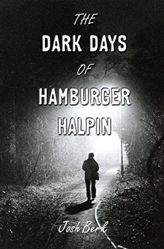 DARK DAYS OF HAMBURGER HALPIN