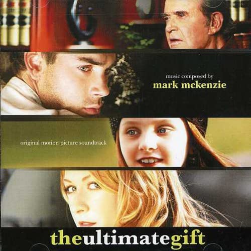 Mark McKenzie - The Ultimate Gift (Original Motion Picture Soundtrack) [CD]