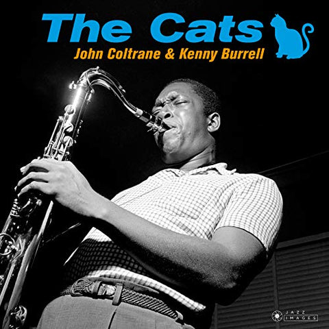 John Coltrane & Kenny Burrell - The Cats (Images By Iconic Photographer Francis Wolff) [VINYL]