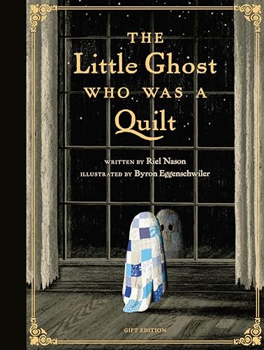 The Little Ghost Who Was a Quilt - Gift Edition