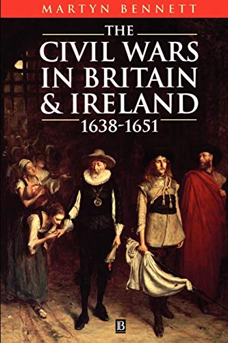 The Civil Wars in Britain and Ireland: 1638-51