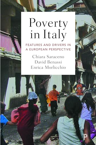 Poverty in Italy : Features and Drivers in a European Perspective