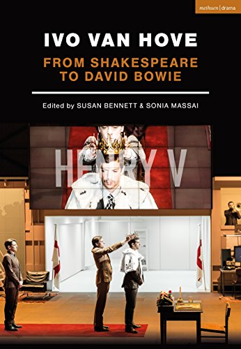 Ivo van Hove: From Shakespeare to David Bowie (Performance Books)