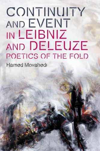 Continuity and Event in Leibniz and Deleuze : Poetics of the Fold