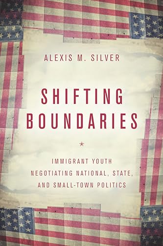 Shifting Boundaries: Immigrant Youth Negotiating National
