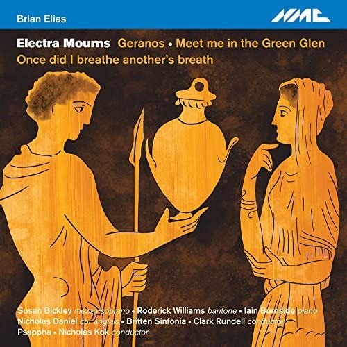 Susan Bickley / Roderick Will - Brian Elias: Electra Mourns [CD]