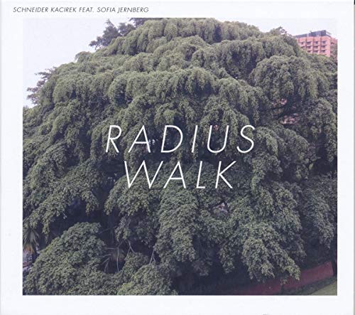 Schneider Kacirek - Radius Walk [CD]
