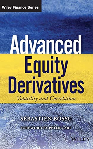 Advanced Equity Derivatives: Volatility and Correlation