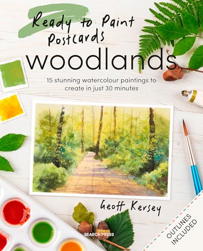 Ready to Paint Postcards: Woodlands : 15 Stunning Watercolour Paintings to Create in Just 30 Minutes