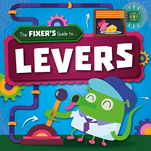 Levers (The Fixer's Guide to)
