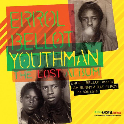 Errol Bellot - Youthman - The Lost Album [CD]