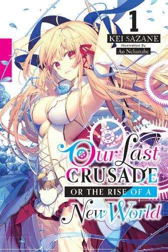 The War Ends the World / Raises the World, Vol. 1 (light novel) (War Ends the World / Raises the World (Light Novel))