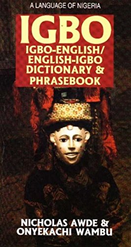 Igbo-English/English-Igbo Dictionary & Phrasebook