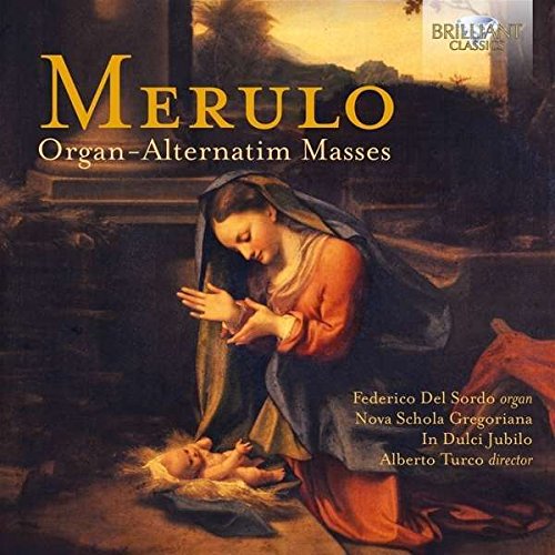 CD cover: painting of Madonna and Child with text “Merulo” and “Organ-Alternatim Masses”.