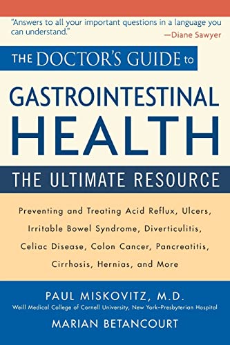 The Doctors Guide to Gastrointestinal Health: Preventing and Treating Acid Reflux
