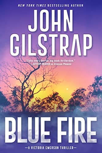 Blue Fire: A Riveting New Thriller (A Victoria Emerson Thriller (#2))