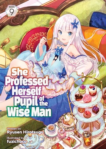 She Professed Herself Pupil of the Wise Man (Light Novel) Vol. 9 : 9
