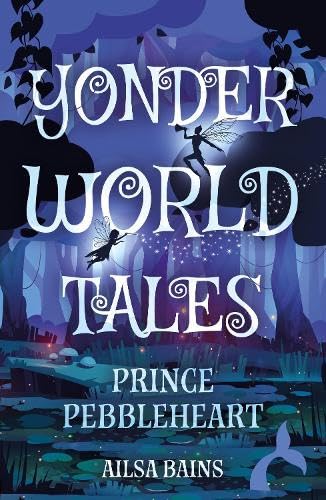 Yonderworld Tales : Prince Pebbleheart