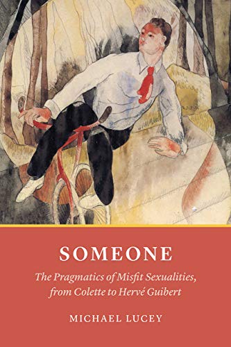 Someone: The Pragmatics of Misfit Sexualities
