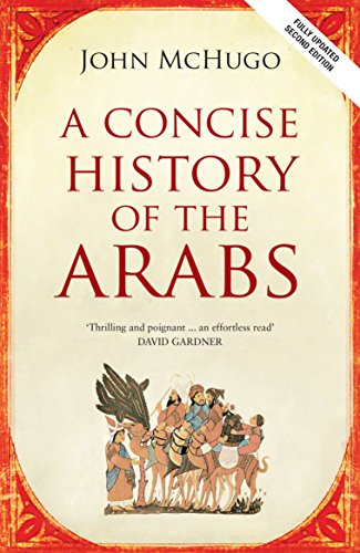A Concise History of the Arabs, Second Edition