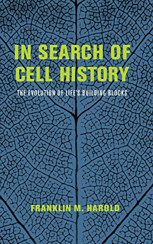 In Search of Cell History: The Evolution of Lifes Building Blocks
