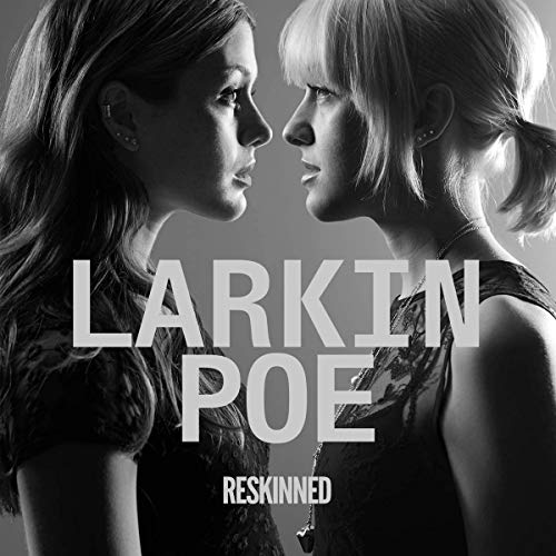 Larkin Poe - Reskinned [VINYL]