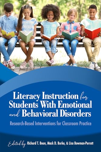 Literacy Instruction for Students with Emotional and Behavioral Disorders : Research-Based Interventions for Classroom Practice