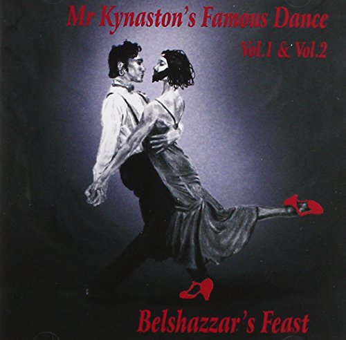 Belshazzar's Feast - Mr. Kynaston's Famous Dance, Vol. 1-2 [CD]