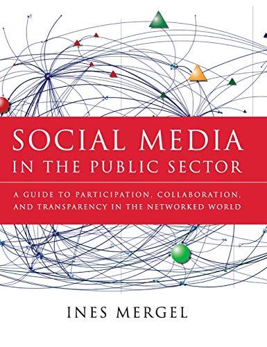 Social Media in the Public Sector: A Guide to Participation