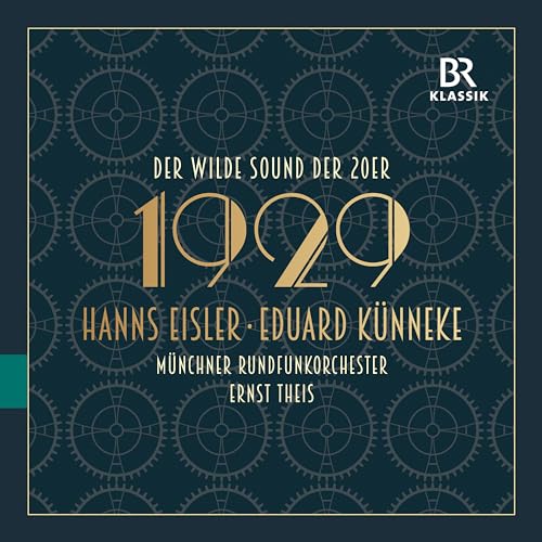 Ernst Theis - The Wild Sound Of The 20s - 1929: Eduard Kunneke & Hanns Eisler [CD]