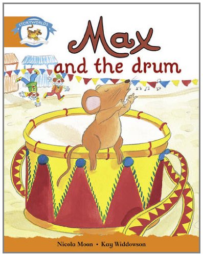 Literacy Edition Storyworlds Stage 4, Animal World, Max and the Drum