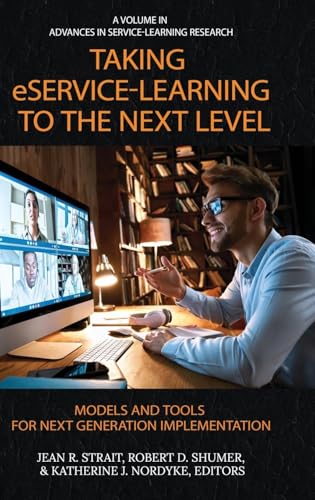 Taking eService-learning to the Next Level : Models and Tools for Next Generation Implementation