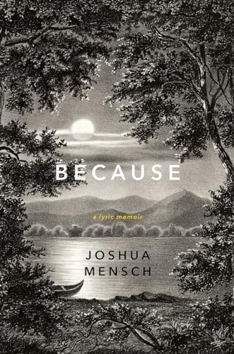 Because: A Lyric Memoir