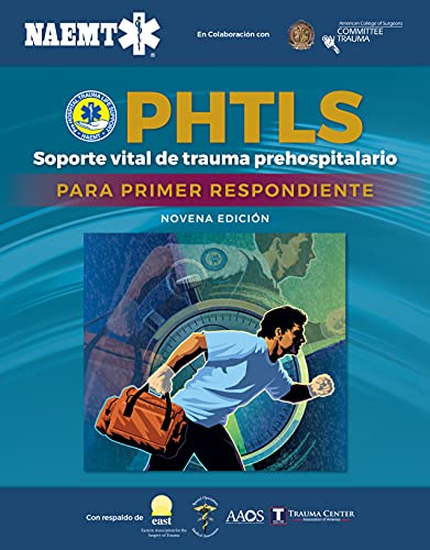 Soporte Vital De Trauma Prehospitalario Para Primer Respondiente (PHTLS-FR)