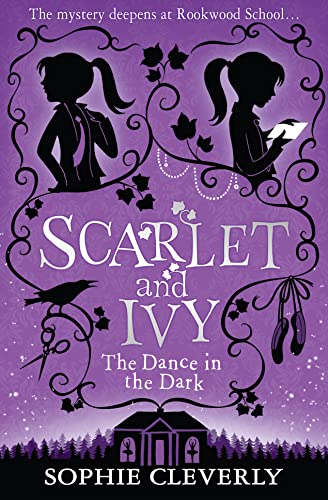 The Dance in the Dark: Book 3 (Scarlet and Ivy)