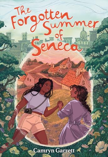 The Forgotten Summer of Seneca : A Novel